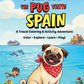 Scarlett the Pug Adventures: Spain – Digital Download (PDF) 🐾
