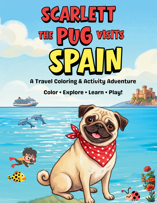 Scarlett the Pug Adventures: Spain Coloring and Activity Book 🐾