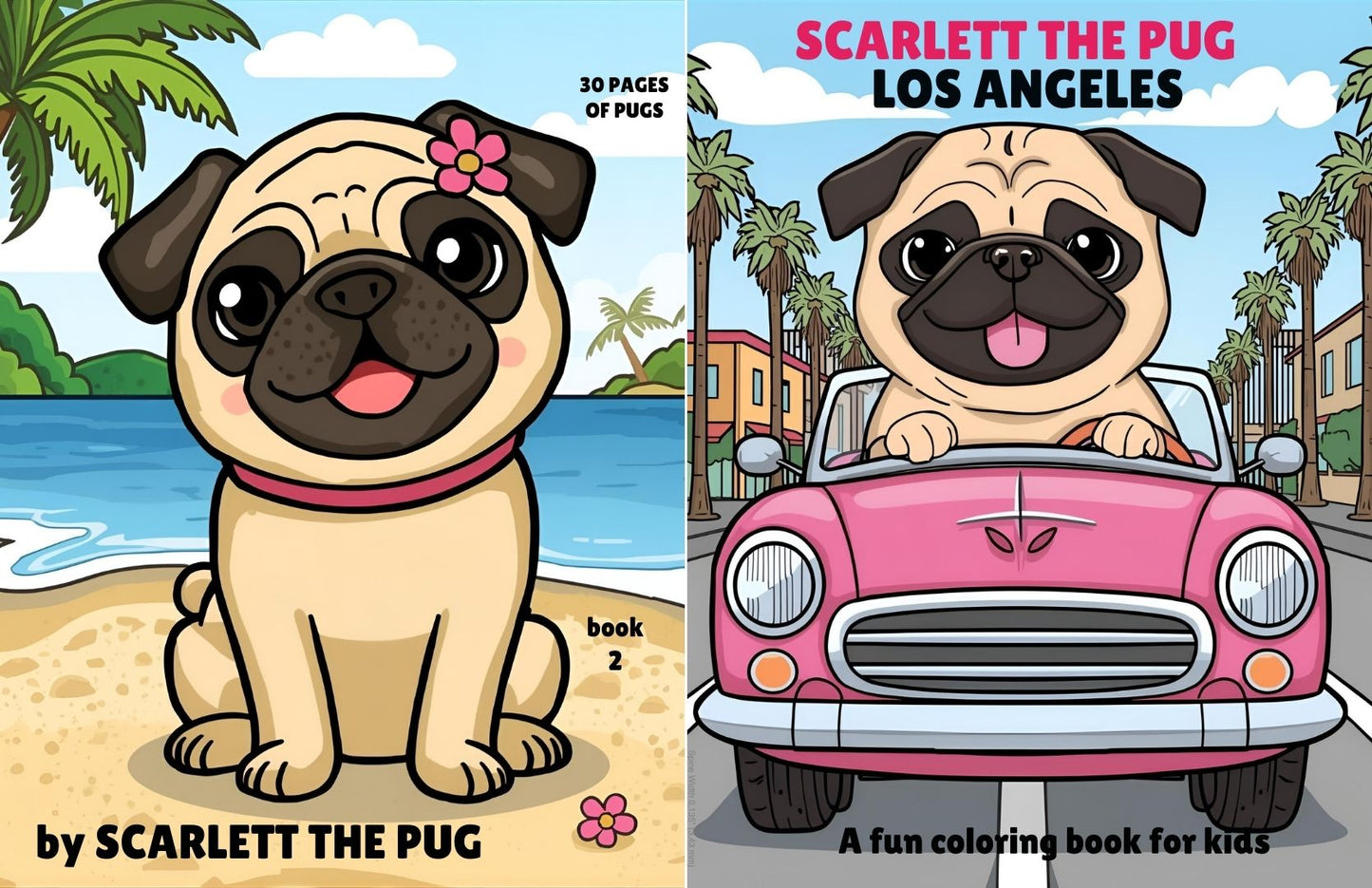 Scarlett the Pug   Los Angeles     Coloring Book for Kids