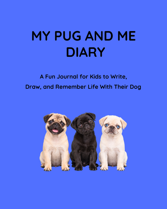 Me and My Pug Diary – Memory Journal for You and Your Dog | Keepsake Gift