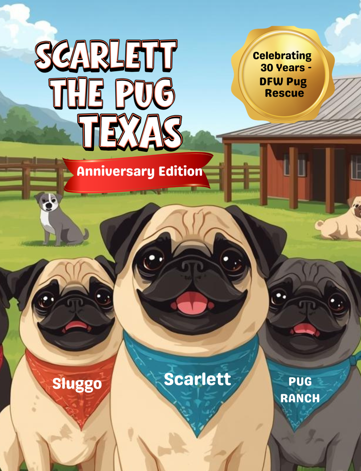 🤠 Scarlett the Pug: Texas Rescue Edition – 30th Anniversary Special  Digital Download PDF